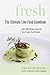 Fresh: The Ultimate Live-Food Cookbook