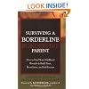 Surviving a Borderline Parent: How to Heal Your Childhood Wounds and Build Trust, Boundaries, and Self-Esteem