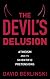 The Devil's Delusion: Atheism and Its Scientific Pretensions