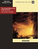 The Ancient Mariner and Selected Poems (EasyRead Super Large 18pt Edition)