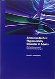 Attention deficit hyperactivity disorder in adults : the latest assessment and treatment strategies