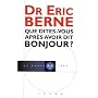 Que dites-vous apr�s avoir dit bonjour ?