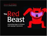 The Red Beast: Controlling Anger in Children with Asperger s Syndrome