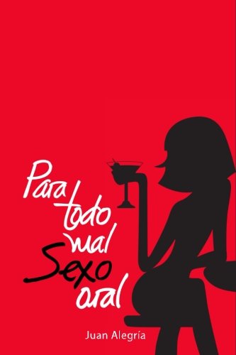 para todo mal sexo oral spanish edition