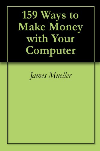 159 Ways to Make Money with Your Computer 41Oh64uzuDL internet home business: 159 Ways to Make Money with Your Computer