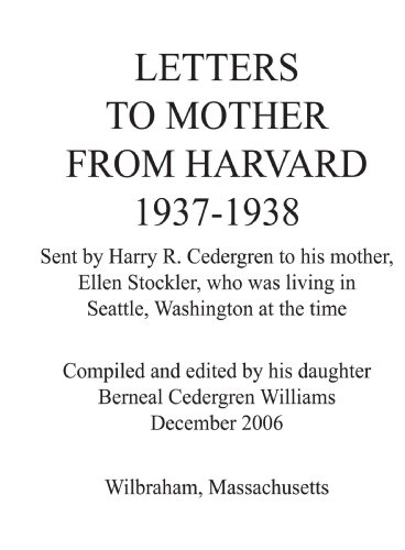 Letters to Mother from Harvard 1937-1938: Sent by Harry R. Cedergren to his mother, Ellen Stockler, who was living in Seattle, Washington at the time