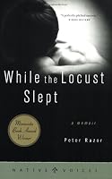 While the Locust Slept: A Memoir (Native Voices)
