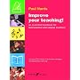 Improve Your Teaching!: An Essential Handbook for Instrumental and Singing Teachers (Faber Edition: Improve Your Teaching)