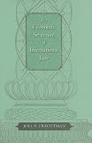 The Economic Structure of International Law