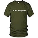 I'm Not Really Here (White) Fine Jersey T-Shirt