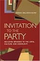 Invitation to the Party: Building Bridges to the Arts, Culture and Community