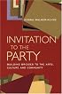 Invitation to the Party: Building Bridges to the Arts, Culture and Community