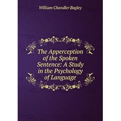 The Apperception of the Spoken Sentence: A Study in the Psychology of Language