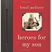 Heroes For My Son