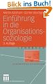 Einf�hrung in die Organisationssoziologie (Studienskripten zur Soziologie)