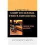 A Practical Guide to Clinical Ethics Consulting: Expertise, Ethos and Power