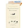 The Film Snob*s Dictionary: An Essential Lexicon of Filmological Knowledge