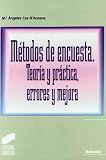 Metodos de encuesta - teoria y practica errores y mejora (Manuales Cientifico Tecnic)