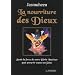 La nourriture des Dieux
