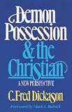 Demon Possession and the Christian