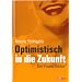 Optimistisch in die Zukunft: Der PowerThinker