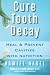 Books : Cure Tooth Decay: Heal and Prevent Cavities with Nutrition, 2nd Edition [Paperback]