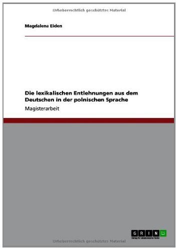 Die lexikalischen Entlehnungen aus dem Deutschen in der polnischen Sprache (German Edition)