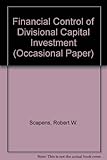 Financial control of divisional capital investment