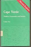 Cape Verde : politics, economy and society