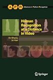 Human recognition at a distance in video