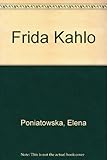Frida Kahlo : the camera seduced