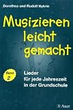 Produkt-Bild: Musizieren leicht gemacht. Lieder f&uuml;r jede Jahreszeit in der Grundschule 2 (Lernmaterialien)