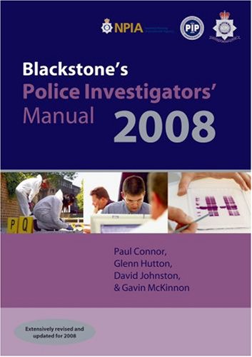 Blackstone's Police Investigators' Manual 2008 (Blackstones)