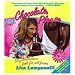Chocolate, Please: My Adventures in Food, Fat, and Freaks
