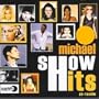 Michael Show Hits