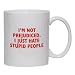 I'M NOT PREJUDICED. I JUST HATE STUPID PEOPLE Mug for Coffee / Hot Beverage (choice o...