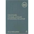 Obadiah, Jonah, Micah (A Theological Commentary) (Library of Hebrew Bible/Old Testament Studies) (Hardcover)