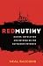 Red Mutiny: The True Story Of The Battleship Potemkin Mutiny: The True Story of the Battleship Potemkin Mutiny