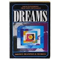 Dreams: Hidden Meanings & Secrets