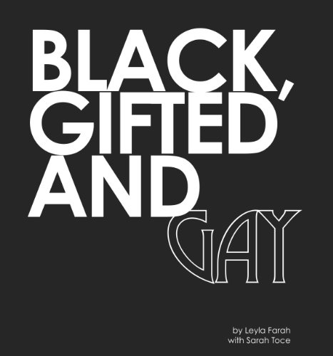 Black, Gifted & Gay