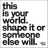 Quotable Shape It Or Someone Else Will - Lew Magnet