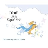 I Could Be a Superhero!