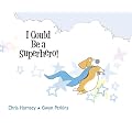I Could be a Superhero