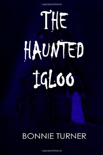 The Haunted Igloo