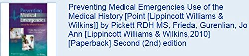 Preventing Medical Emergencies Use of the Medical History [Point [Lippincott Williams & Wilkins]] by Pickett RDH MS, Frieda, Gurenlian, Jo Ann [Lippincott Williams & Wilkins,2010] [Paperback] Second (2nd) edition