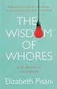 The Wisdom of Whores: Bureaucrats, Brothels and the Business of AIDS