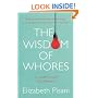 The Wisdom of Whores: Bureaucrats, Brothels and the Business of AIDS