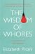 The Wisdom of Whores: Bureaucrats, Brothels, and the Business of AIDS