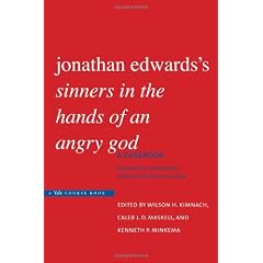 Jonathan Edwards's "Sinners in the Hands of an Angry God": A Casebook