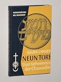Produkt-Bild: Langer, Georg M.: Neun Tore. Das Geheimnis der Chassidim. O.W.Barth, 1959. 8&deg;. 181 S. Leinen. Schutzumschl. (Schutzumschl. m. kl. Randeinri&szlig; - sonst guter Zustand).